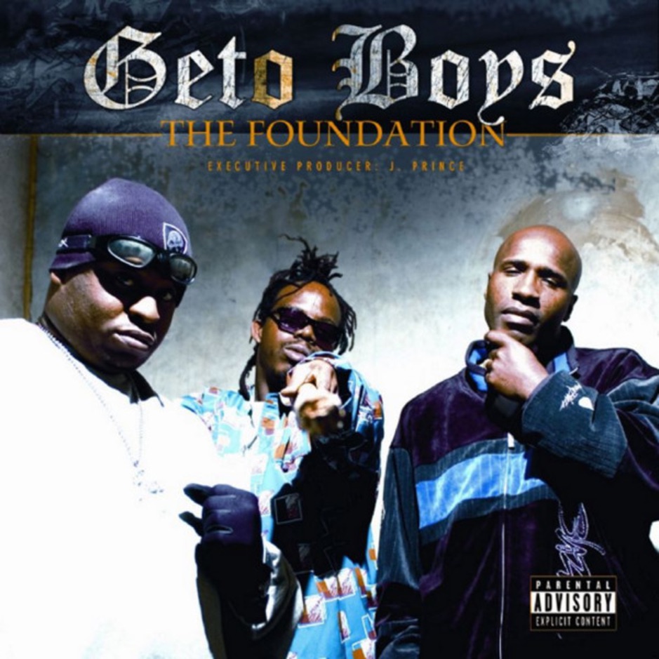 Geto Boys - The Foundation